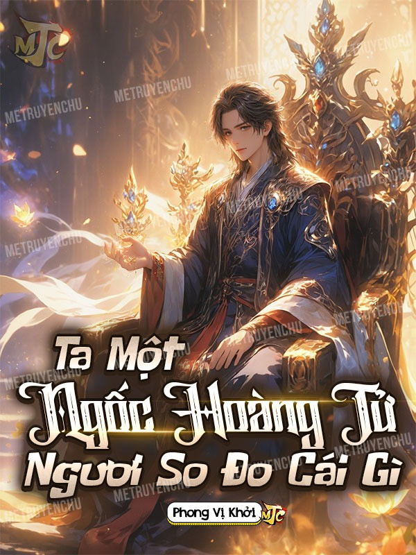 Ta Là Một Ngốc Hoàng Tử, Ngươi So Đo Cái Gì