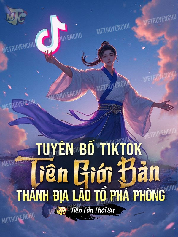 Tuyên Bố Tiktok Tiên Giới Bản, Thánh Địa Lão Tổ Phá Phòng